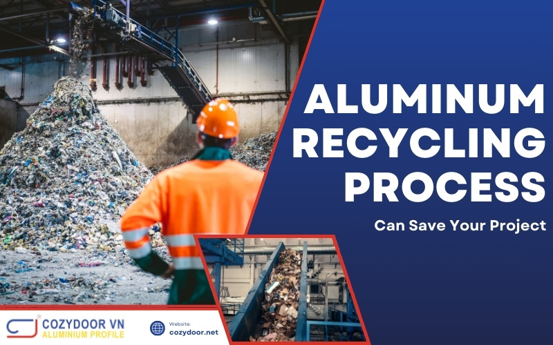 How the Aluminum Recycling Process Can Save Your Project